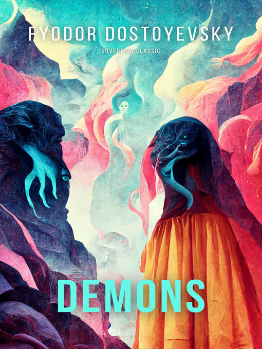 Title details for Demons by Fyodor Dostoyevsky - Wait list